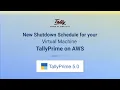 New Shutdown Schedule for your Virtual Machine - TallyPrime Cloud Access TallyHelp