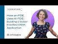 How an FDE Uses AI FDE Building a Voice-Enabled OSDK Application