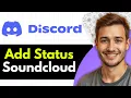 Download Lagu How to Add SoundCloud to Your Discord Status (2025 Guide)