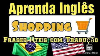 Como Aprender Inglês com frases - FAZENDO COMPRAS PARTE 2 - Fáceis e úteis para o dia a dia.
