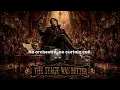 The Stage Was Better (Lyrics Video)
