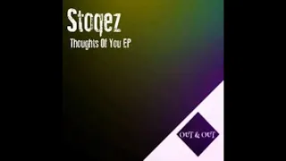 stoqez thoughts of you