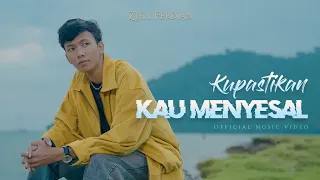 ziell ferdian kupastikan kau menyesal official music video 