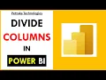 How to Divide 2 Columns in Power BI Basic way