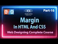 16 Margin In HTML CSS CSS Margin Properties Margin Padding CSS HTML And CSS