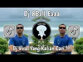 Download Lagu DJ LAGI GALAU YA KAKAK | DJ 8BALL EAA VIRAL TIKTOK TERBARU 2025 YANG KALIAN CARI!!