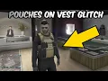 POUCHES ON VEST GLITCH SOLO - GTA ONLINE
