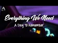 Everything We Need - A Day To Remember (Lyrics)