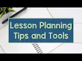 Lesson Planning Tips and Tools for Yearly Planning Unit Planning and Individual Lessons