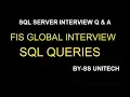 FIS GLOBAL SQL Interview Questions SQL Server SQL Interview Preparation Part 44