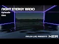 Night Energy Radio Episode 044