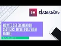 How To set Elementor sections to Set Full View Height