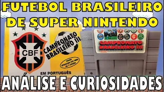 Histórias, curiosidades e cartuchos do FUTEBOL BRASILEIRO para Super Nintendo