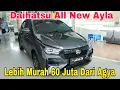 Download Lagu Daihatsu All New Ayla 1.2 R CVT ADS 2023. Lebih Murah 60 Juta Dari Agya Tapi Gak Kalah Keren