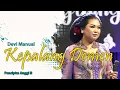 Download Lagu KEPALANG DEMEN - DEVI MANUAL