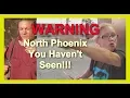SHOCKING North Phoenix Arizona EXPOSED
