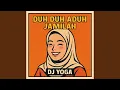DUH DUH ADUH JAMILAH
