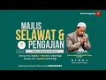 SELAWAT \u0026 PENGAJIAN MAJLIS TA'LIM NURIL MUBIN