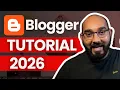 Detailed Blogger Tutorial for Beginners 2026 Blogger com