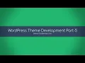 Wordpress Theme Development Tutorial Part - 5 Bangla