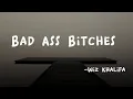Download Lagu wiz khalifa - Bad Ass Bitches (Lyrics)