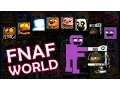 FNAF World 1 2 - Unlock ALL CHARACTERs Secret Mini Games