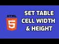 How to Set table cell width and height in HTML