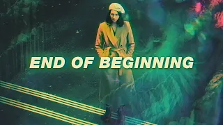 Djo End Of Beginning Lyric Video 