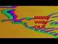 LEISURE - Easy Way Out (Official Audio)