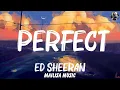 Ed Sheeran - Perfect (Lyrics)  | Playlist Lyrics 2023