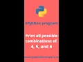 Python Programming Series Print all possible combinations of 4 5 and 6 jpwebdevelopers python