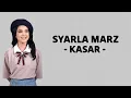 Download Lagu Syarla Marz - Kasar ( Lirik Lagu )