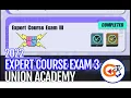 Union Academy EXPERT COURSE EXAM 3