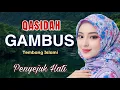 Download Lagu QASIDAH GAMBUS TEMBANG ISLAMI BIKIN ADEM ATI