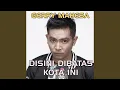 Download Lagu DiSini DiBatas Kota Ini