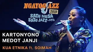 Download Kartonyono Medot Janji KUA ETNIKA ft. Soimah - NGAYOGJAZZ 2019 MP3