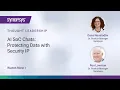 AI SoC Chats Protecting Data with Security IP Synopsys