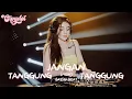 Download Lagu DJ CIPYDOT JANGAN TANGGUNG TANGGUNG REMIX BREAKBEAT FULLBASS VIRAL 2025