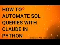 How to Automate SQL Queries with Claude in Python