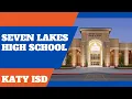 Seven Lakes HS - Katy ISD