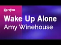Lagu Wake Up Alone - Amy Winehouse | Karaoke Version | KaraFun