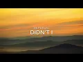 Didn’t I (Lyrics) - OneRepublic