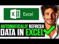 How To Automatically Refresh Data in Excel 2025 - Step by Step