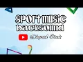Backsound Olahraga Santai Youtube keren Paling Dicari II Dinprast Music