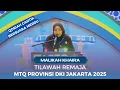 Lagu MALIKAH KHAIRA (TILAWAH REMAJA) MTQ PROVINSI DKI JAKARTA 2025