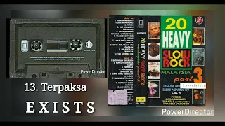13 terpaksa exists 20 heavy slow rock malaysia part 3