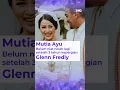 Lagu MUTIA AYU BELUM NIAT NIKAH SETELAH 3 TAHUN KEPERGIAN GLENN FREDLY #mutiaayu #glennfredly #shorts