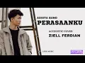 Adista - Perasaanku | D'Paspor - Pemujamu-278 ( Lirik ) Cover by Ziell Ferdian