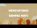 Utopia - Mencintamu Sampai Mati - Lirik Pop Musix