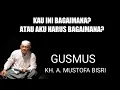 Download Lagu Syair GUSMUS - KAU INI BAGAIMANA ? KH Mustofa Bisri